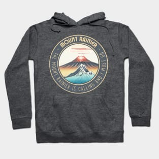 Vintage The Mount Rainier is Calling and I Must Go Sunrise Spring Season Hoodie